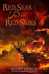 Red Seas Under Read Skies by Scott Lynch