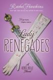 Lady Renegades by Rachel Hawkins