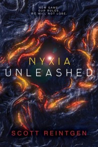 [July 17, 2018] Nyxia Unleashed by Scott Reintgen